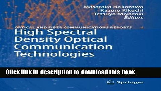 Read High Spectral Density Optical Communication Technologies (Optical and Fiber Communications