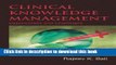 Read Clinical Knowledge Management: Opportunities and Challenges  PDF Online