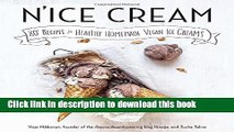 Download N ice Cream: 80  Recipes for Healthy Homemade Vegan Ice Creams  Ebook Online