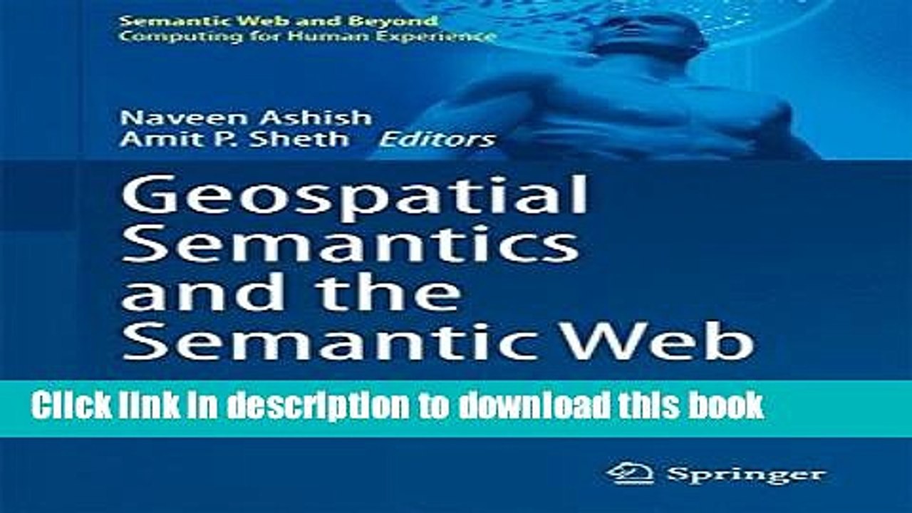 Read Geospatial Semantics and the Semantic Web: Foundations, Algorithms, and Applications