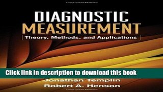 Read Book Diagnostic Measurement: Theory, Methods, and Applications (Methodology in the Social