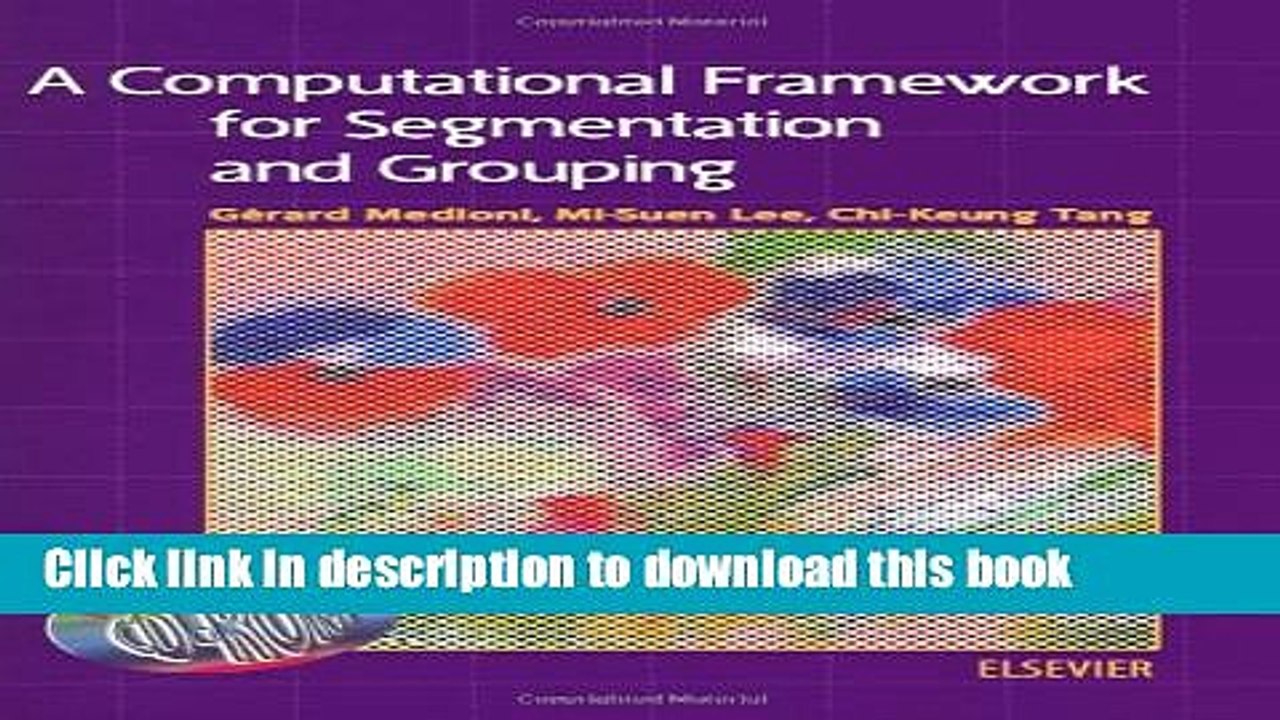 Download A Computational Framework for Segmentation and Grouping  PDF Online