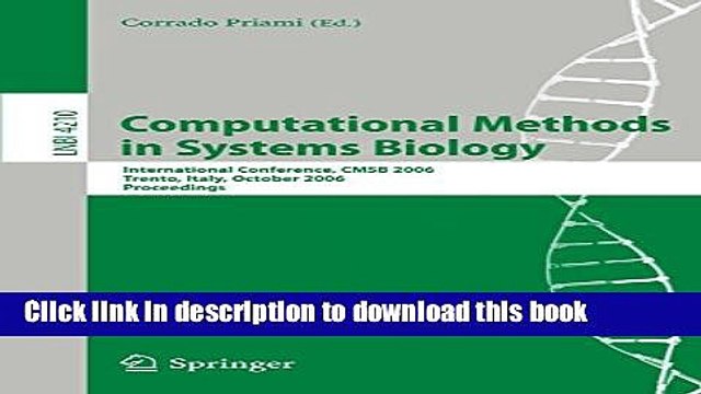 Read Computational Methods in Systems Biology: International Conference, CMSB 2006, Trento, Italy,
