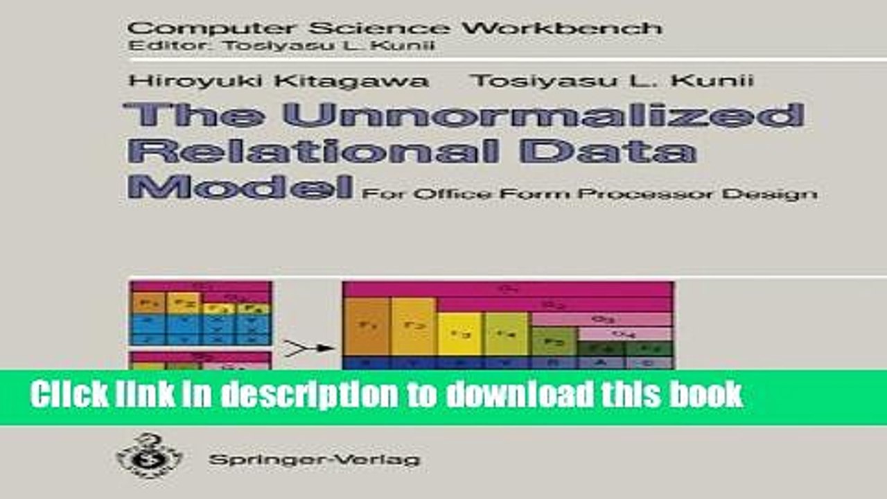 Read The Unnormalized Relational Data Model: For Office Form Processor Design (Computer Science