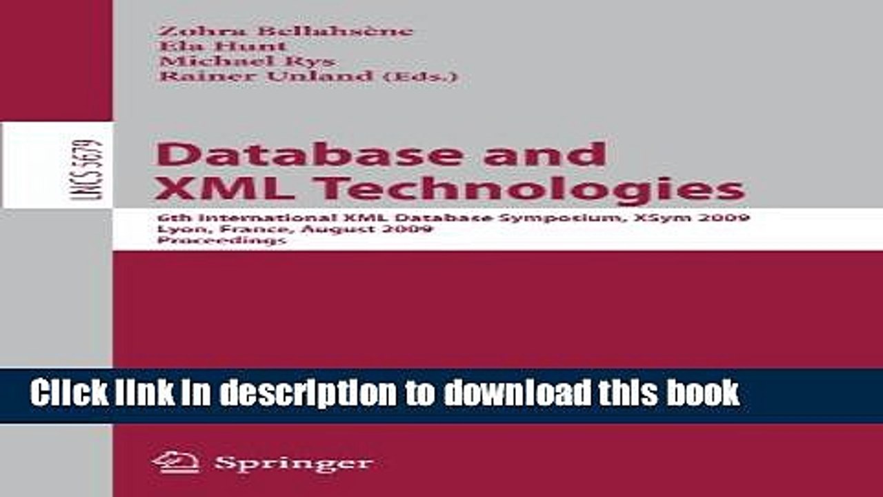Read Database and XML Technologies: 6th International XML Database Symposium, XSym 2009, Lyon,