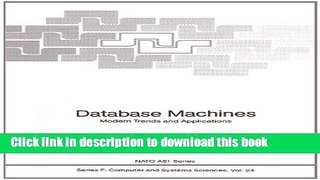 Read Database Machines: Modern Trends and Applications (Nato ASI Subseries F:)  Ebook Free