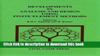 Read Developments in Analysis and Design Using Finite Element Methods  Ebook Free
