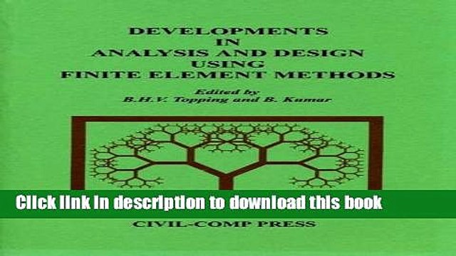 Read Developments in Analysis and Design Using Finite Element Methods Ebook Free