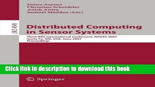 Read Distributed Computing in Sensor Systems: Third IEEE International Conference, DCOSS 2007,