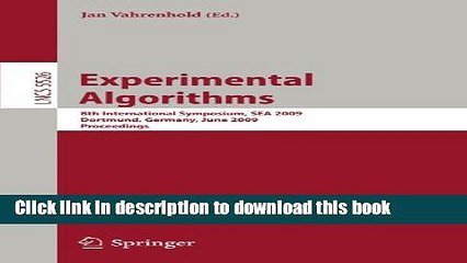 Read Experimental Algorithms: 8th International Symposium SEA 2009, Dortmund, Germany, June 4-6,