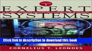Read Expert Systems, Six-Volume Set: The Technology of Knowledge Management and Decision Making