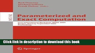 Read Parameterized and Exact Computation: First International Workshop, IWPEC 2004, Bergen,