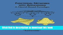 Read Functional Networks with Applications: A Neural-Based Paradigm (The Springer International