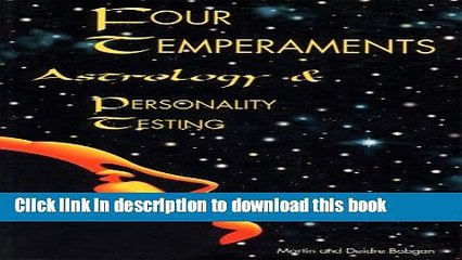 Read Book Four Temperaments, Astrology   Personality Testing ebook textbooks