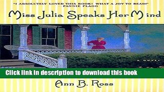 Download Miss Julia Speaks Her Mind: A Novel Free Books