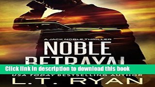 Read Noble Betrayal (Jack Noble #7) (Formerly Season Three) Ebook Online