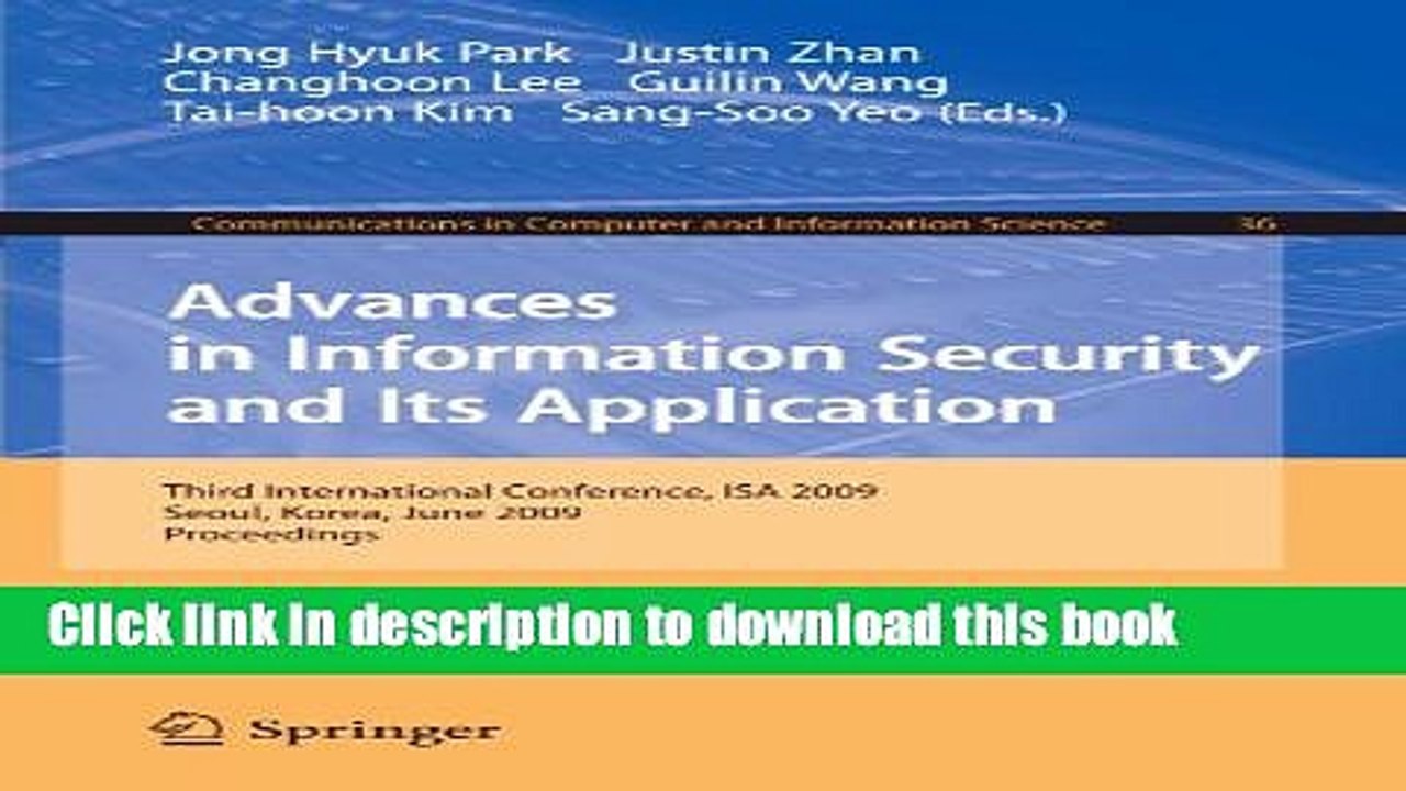 Read Advances in Information Security and Its Application: Third International Conference, ISA