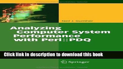 Read Analyzing Computer System Performance with Perl::PDQ  Ebook Free