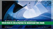 Download Cloud Application Architectures: Building Applications and Infrastructure in the Cloud