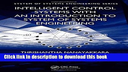 Read Intelligent Control Systems with an Introduction to System of Systems Engineering  Ebook Free