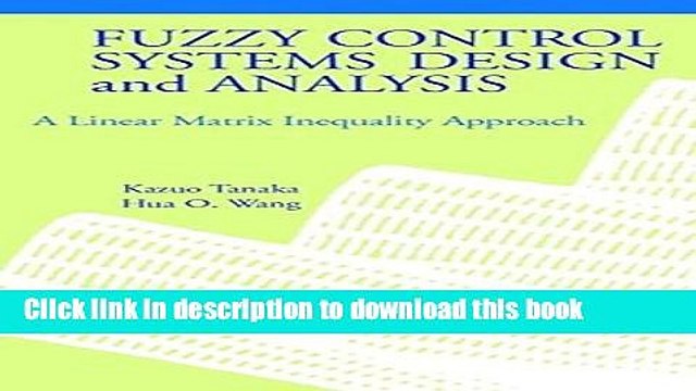 Read Fuzzy Control Systems Design and Analysis: A Linear Matrix Inequality Approach PDF Online