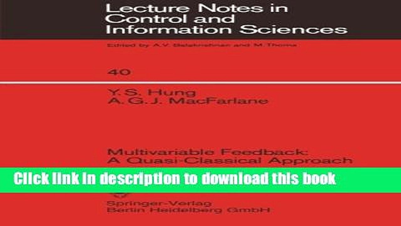 Download Multivariable Feedback: A Quasi-Classical Approach (Lecture Notes in Control and