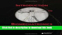 Read Introduction to Biomechatronics (Materials, Circuits and Devices)  Ebook Free