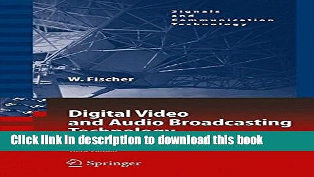 Read Digital Video and Audio Broadcasting Technology: A Practical Engineering Guide (Signals and