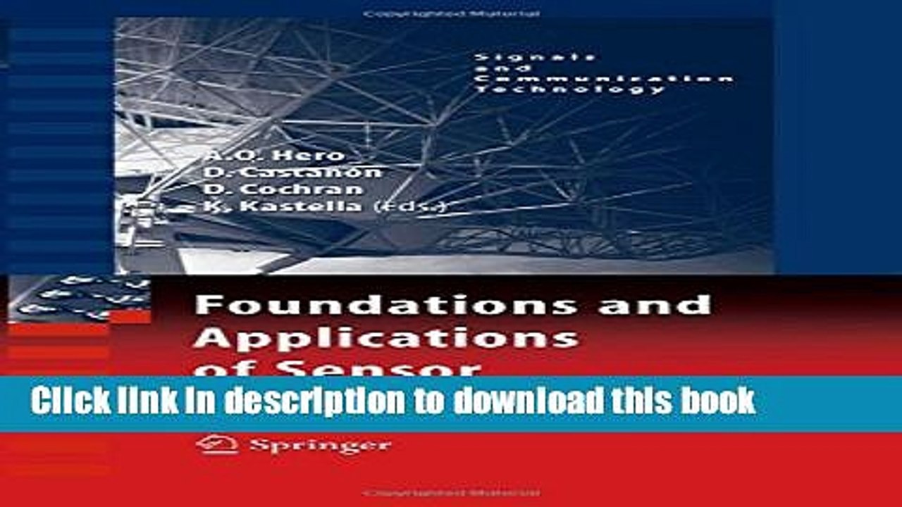 Download Foundations and Applications of Sensor Management (Signals and Communication Technology)