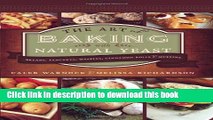 Read The Art of Baking with Natural Yeast: Breads, Pancakes, Waffles, Cinnamon Rolls and Muffins