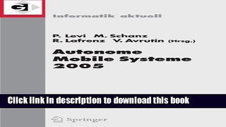 Download Autonome Mobile Systeme 2005: 19. FachgesprÃ¤ch Stuttgart, 8./9. Dezember 2005