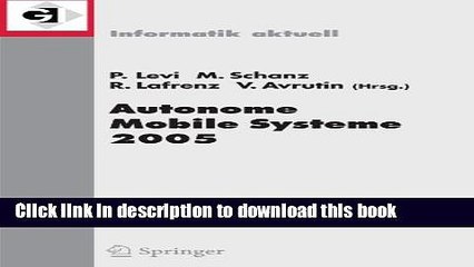 Autonome Mobile Systeme 2005: 19. Fachgespräch Stuttgart, 8./9. Dezember 2005