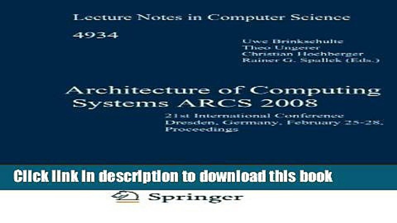 Read Architecture of Computing Systems - ARCS 2008: 21st International Conference, Dresden,