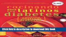 Download Cocinando para Latinos con Diabetes (Cooking for Latinos with Diabetes) (American