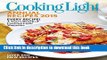 Read Cooking Light Annual Recipes 2015: Every Recipe! A Yearâ€™s Worth of Cooking Light Magazine