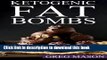 Read Ketogenic Fat Bombs: 68 Delicious Desserts, Sweet Treats   Savoury Snack Recipes For Burning