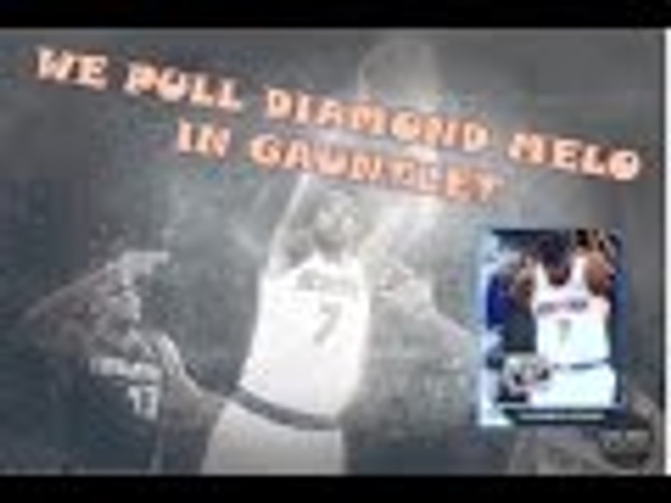NBA 2K16: We Pulled Diamond Melo in Gauntlet!!!