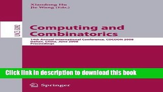 Read Computing and Combinatorics: 14th International Conference, COCOON 2008 Dalian, China, June
