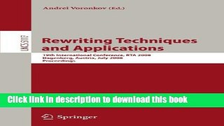 Read Rewriting Techniques and Applications: 19th International Conference, RTA 2008 Hagenberg,