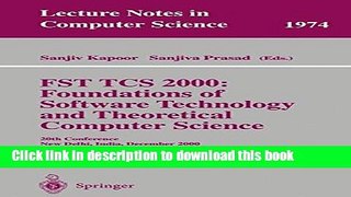 Read FST TCS 2000: Foundations of Software Technology and Theoretical Science: 20th Conference,
