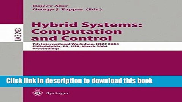 Read Hybrid Systems: Computation and Control: 7th International Workshop, HSCC 2004, Philadelphia,