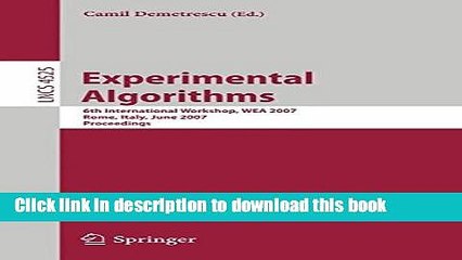 Read Experimental Algorithms: 6th International Workshop, WEA 2007, Rome, Italy, June 6-8, 2007,