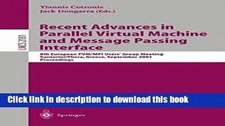 Read Recent Advances in Parallel Virtual Machine and Message Passing Interface: 8th European