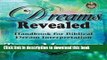 Read Dreams Revealed: Handbook for Biblical Dream Interpretation PDF Online
