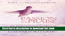Read Passion   Praise - Inside a Christian Journal: An Inspirational Collection of Poetry