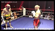 RAYKO LEVITCHI v MARTIN SWEENEY / THE HOME SHOW / KICKBOXING / PEEP