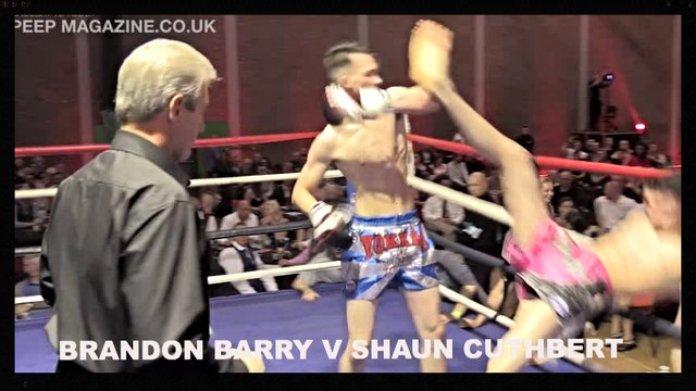BRANDON BARRY V SHAUN CUTHBERT / THE HOME SHOW / KICKBOXING / PEEP MAGAZINE