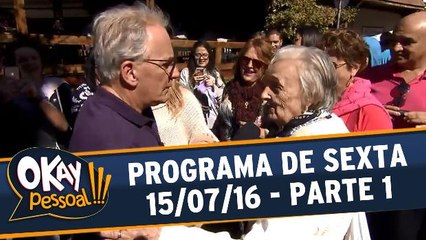 Okay Pessoal!!! - Sexta - 16.07.16 - Parte 1