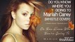 (BEST COPYCAT) MARIAH CAREY WHISTLE REGISTER AIRY- DO YOU KNOW WHERE YOU GOING TO BY MALE [COVER]