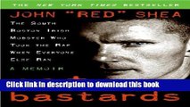 Download Rat Bastards: The South Boston Irish Mobster Who Took the Rap When Everyone Else Ran PDF